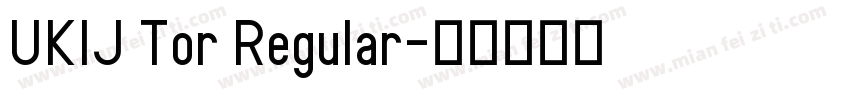 UKIJ Tor Regular字体转换
